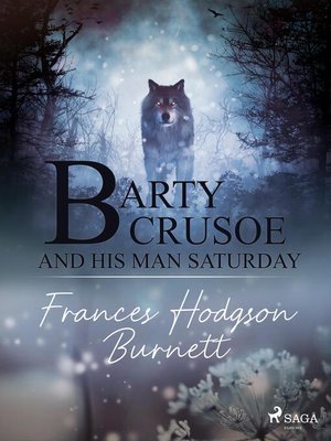 cover image of Barty Crusoe and His Man Saturday